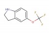 5-(trifluoromethoxy)indoline