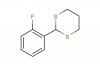 2-(2-fluorophenyl)-1,3-dithiane